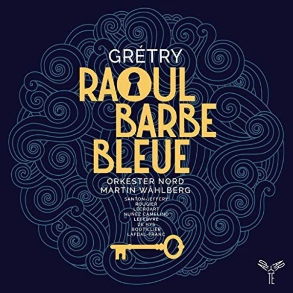 Gretry - Raoul Barbe-bleue
