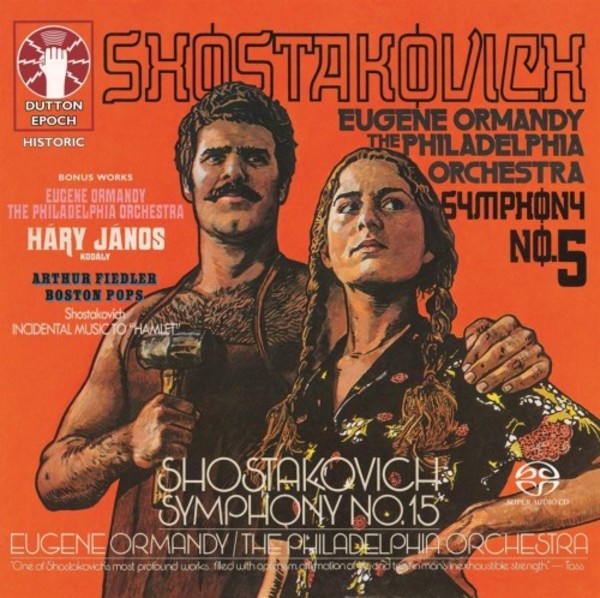 Shostakovich - Symphonies 5 & 15, Hamlet; Kodaly - Hary Janos Suite