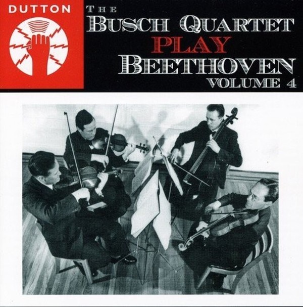The Busch Quartet play Beethoven vol.4