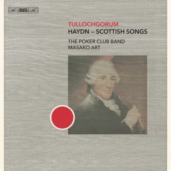 Tullochgorum: Haydn - Scottish Songs | BIS BIS2471