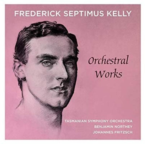 Frederick Septimus Kelly - Orchestral Works | ABC Classics ABC4818890