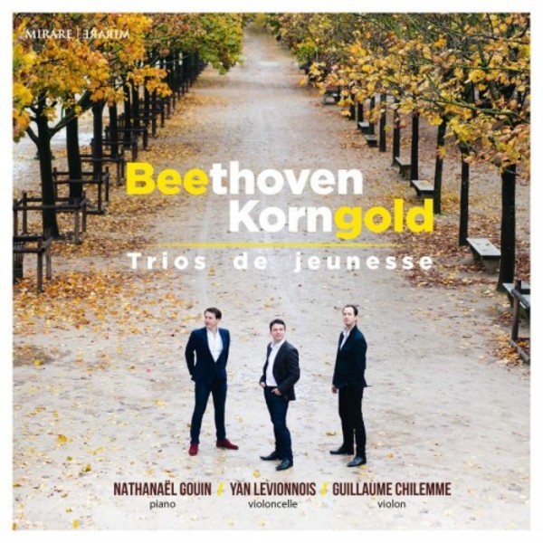 Beethoven & Korngold - Trios de jeunesse (Opus 1 Piano Trios)