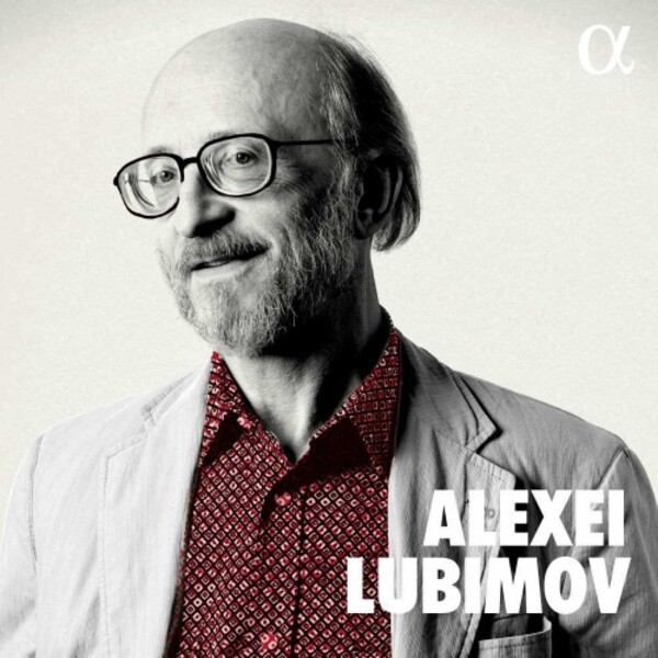Alexei Lubimov | Alpha ALPHA570
