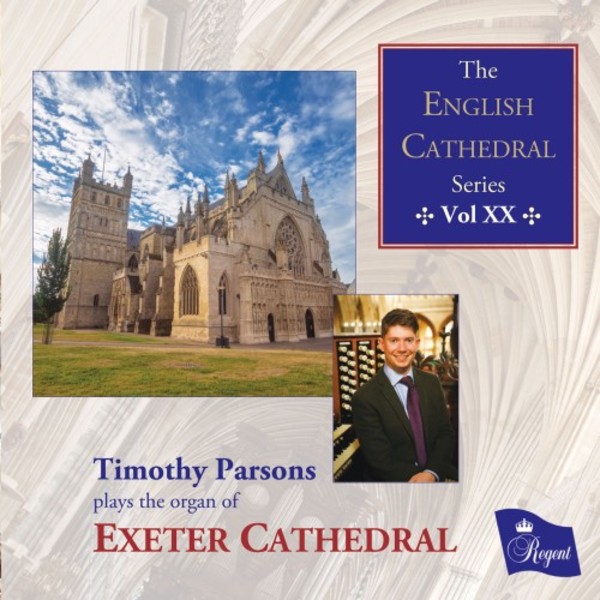 The English Cathedral Series Vol.20: Exeter  | Regent Records REGCD523