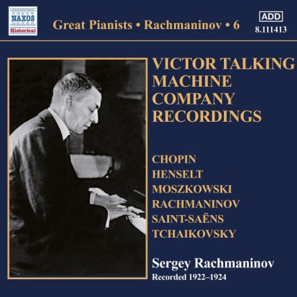 Great Pianists: Rachmaninov Vol.6 - Victor Talking Machine Company Recordings