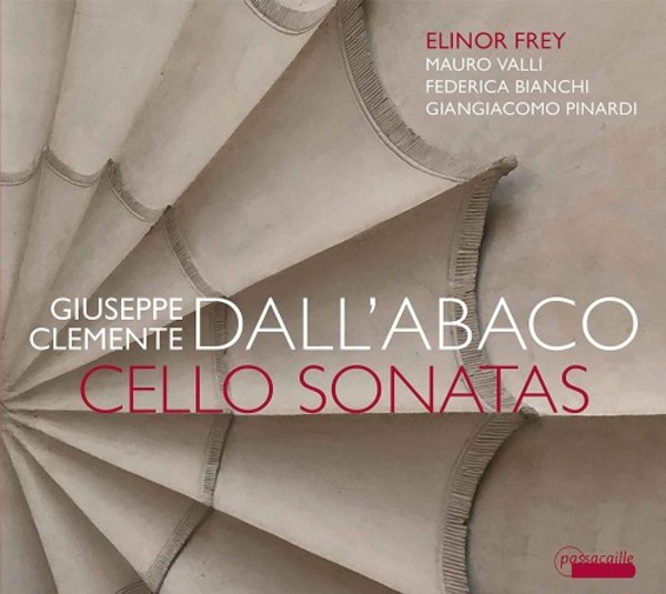 DallAbaco - Cello Sonatas | Passacaille PAS1069