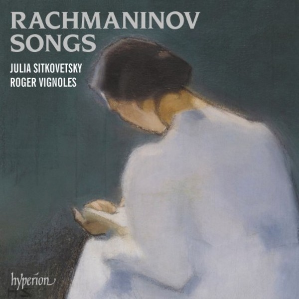 Rachmaninov - Songs | Hyperion CDA68309