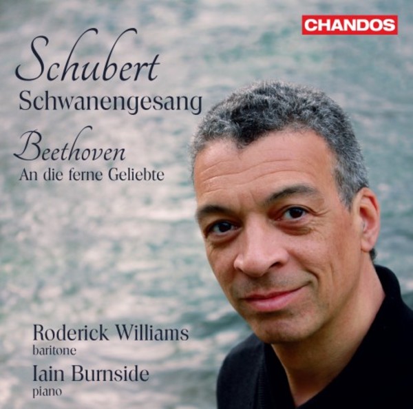 Schubert - Schwanengesang; Beethoven - An die ferne Geliebte