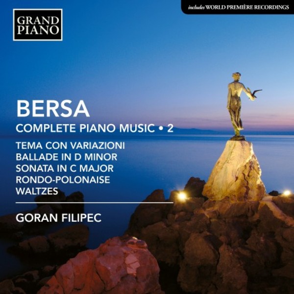 Bersa - Complete Piano Music Vol.2 | Grand Piano GP832