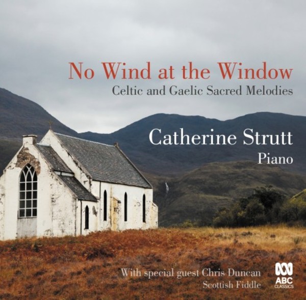 No Wind at the Window: Celtic and Gaelic Sacred Melodies