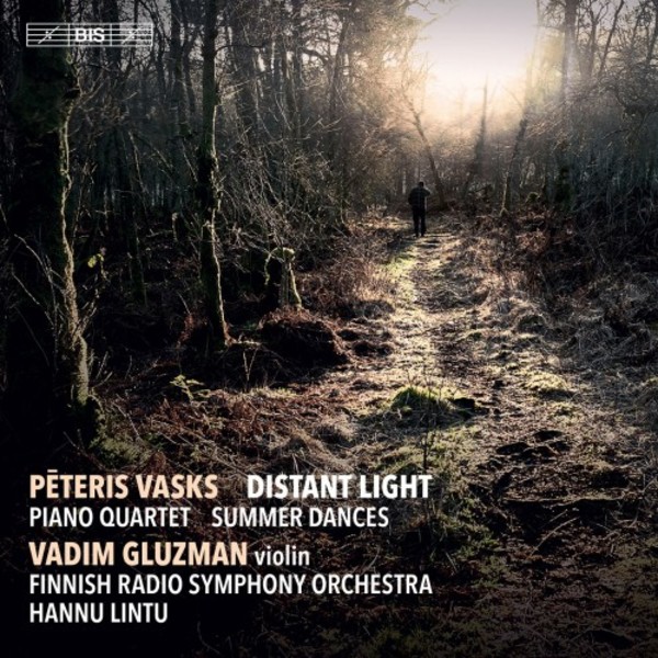 Vasks - Distant Light, Piano Quartet, Summer Dances