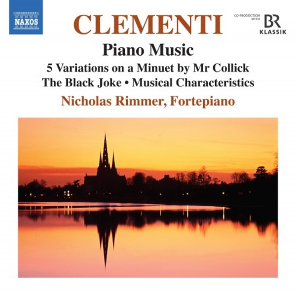 Clementi - Piano Music: Variations on a Minuet by Mr Collick, The Black Joke, Musical Characteristics, etc. | Naxos 8573957