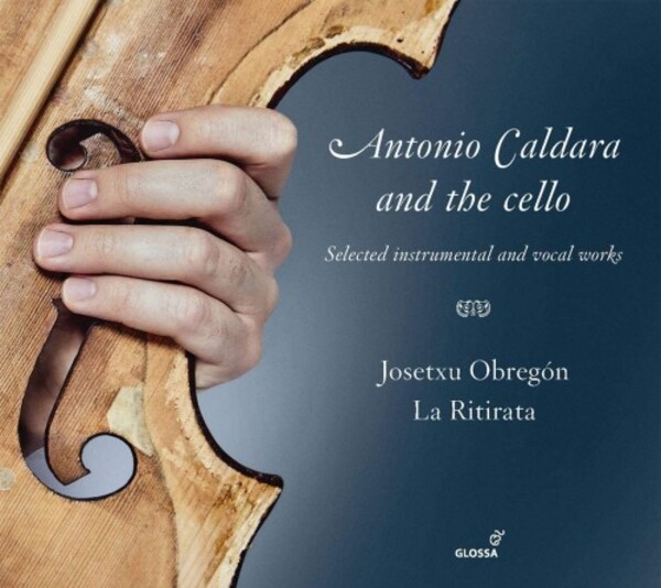 Antonio Caldara and the cello: Selected instrumental and vocal works | Glossa GCD923108
