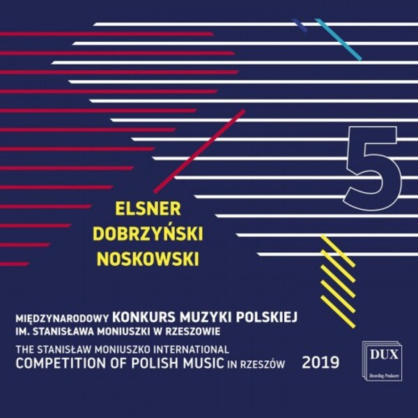 Stanislaw Moniuszko International Polish Music Competition Vol.5: Elsner, Dobrzynski, Noskowski | Dux DUX1657