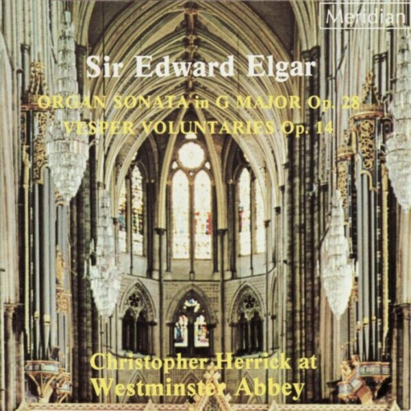 Elgar - Organ Sonata no.1, Vesper Voluntaries | Meridian CDE84085