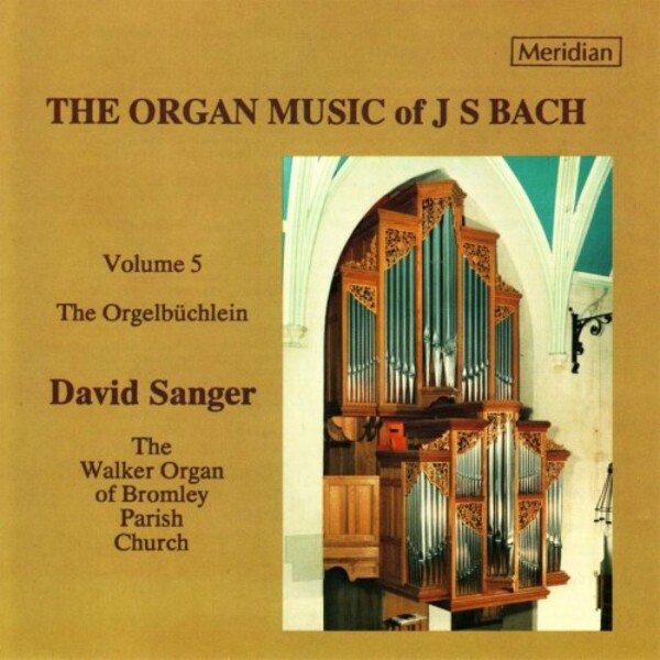 JS Bach - Organ Music Vol.5: Orgelbuchlein