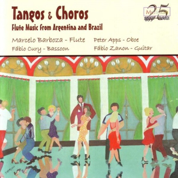 Tangos & Choros: Flute Music from Argentina and Brazil