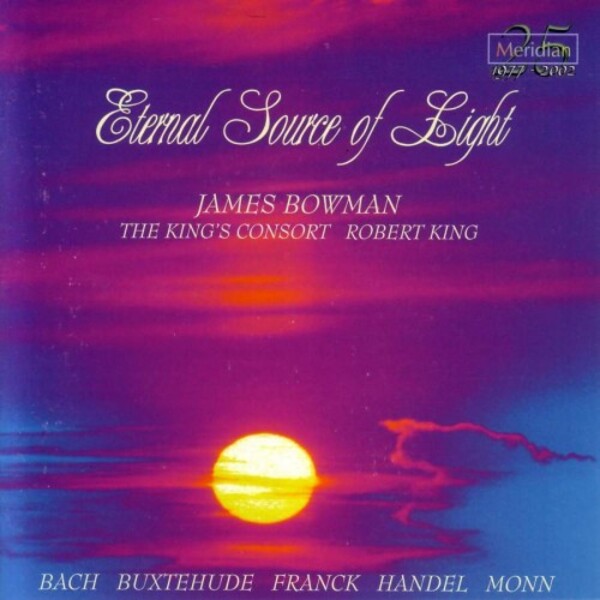 Eternal Source of Light: JC Bach, Buxtehude, JW Franck, Handel, Monn