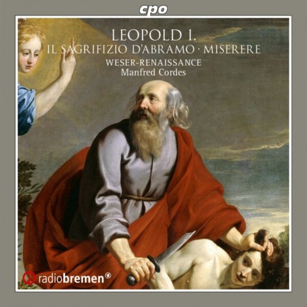 Leopold I - Il Sagrifizio dAbramo, Miserere per la settimana santa | CPO 5551132