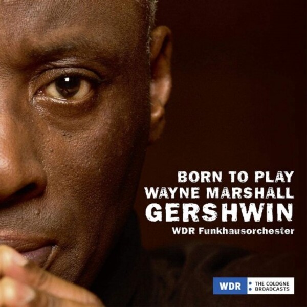 Wayne Marshall: Born to Play Gershwin | C-AVI AVI8553007