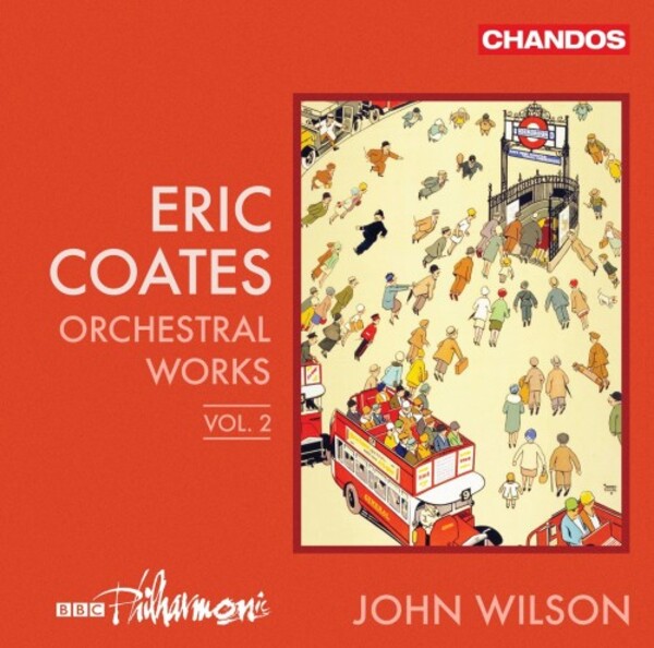Coates - Orchestral Works Vol.2 | Chandos CHAN20148