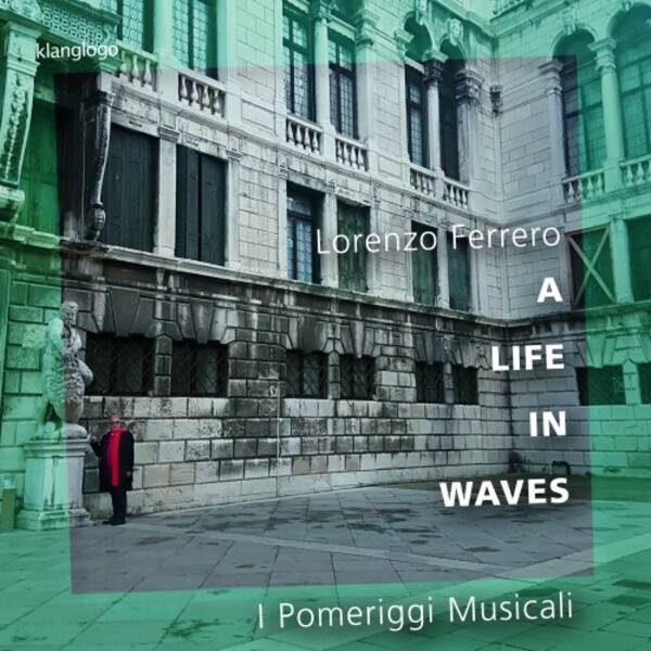 Ferrero - A Life in Waves: Music for Chamber Orchestra | Klanglogo KL1418
