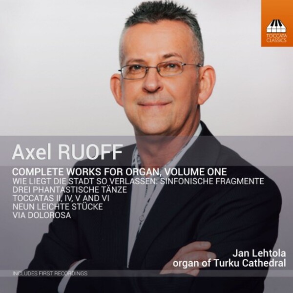 Ruoff - Complete Works for Organ Vol.1