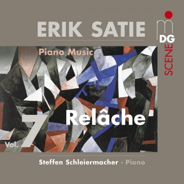 Satie - Piano Music Vol.7: Relache