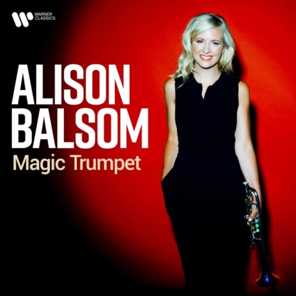 Alison Balsom: Magic Trumpet | Warner 9029515744