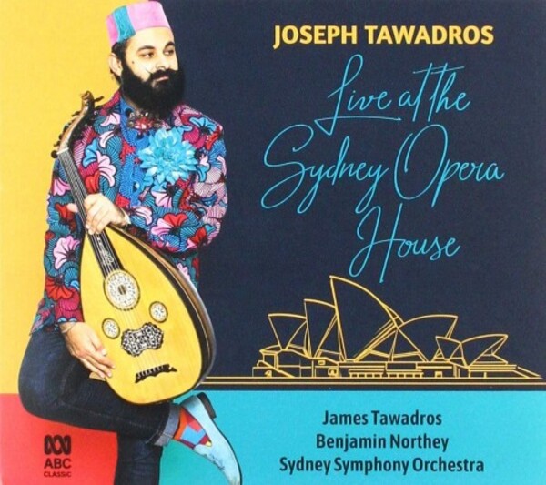 Joseph Tawadros: Live at the Sydney Opera House | ABC Classics ABC4819241