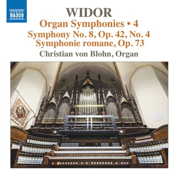 Widor- Organ Symphonies Vol.4: Symphonies 8 & 10 Symphonie romane