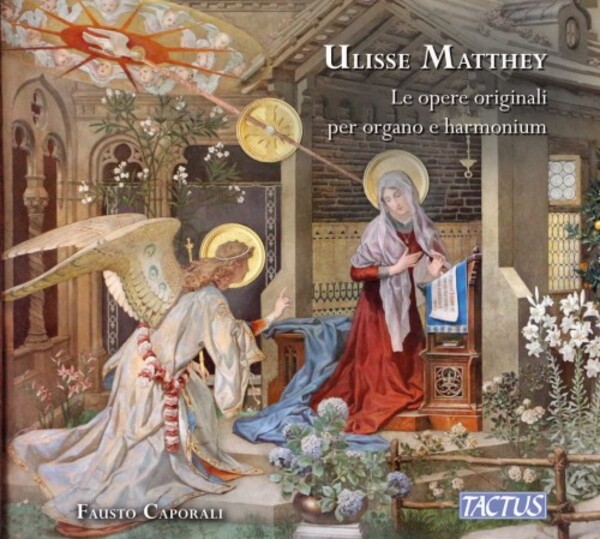 Matthey - The Original Works for Organ and Harmonium | Tactus TC871380