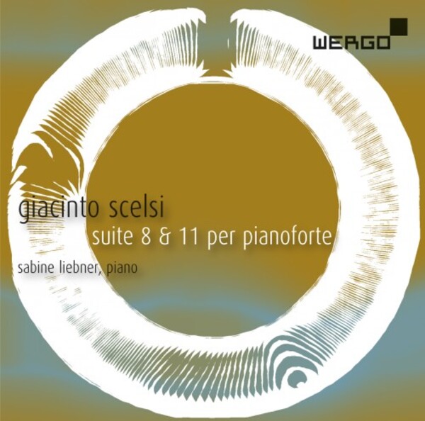 Scelsi - Suites 8 & 11 for Piano | Wergo WER73282
