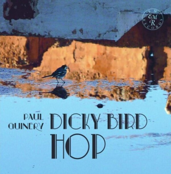 Paul Guinery: Dicky Bird Hop | EM Records EMRCD0064