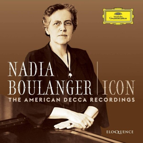 Nadia Boulanger: Icon - The American Decca Recordings | Australian Eloquence ELQ4841384