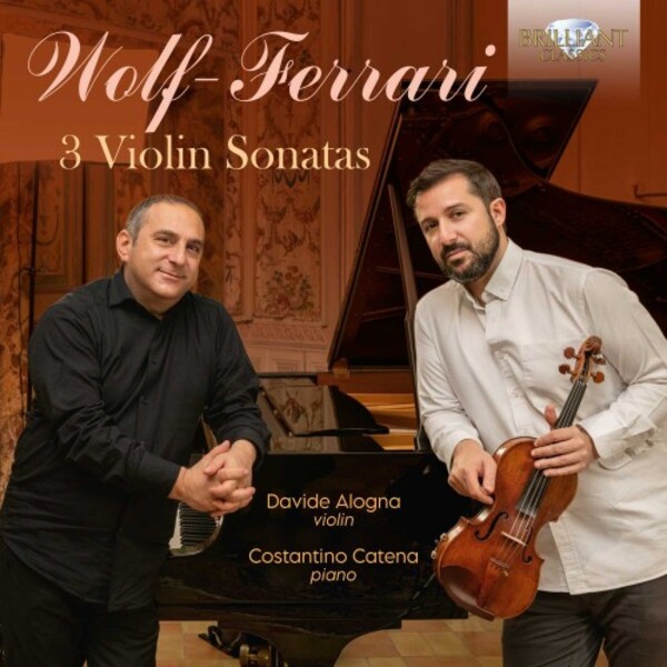 Wolf-Ferrari - 3 Violin Sonatas
