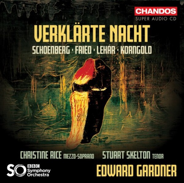 Verklarte Nacht: Schoenberg, Fried, Lehar & Korngold | Chandos CHSA5243