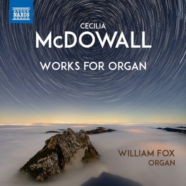 McDowall - Works for Organ | Naxos 8579077