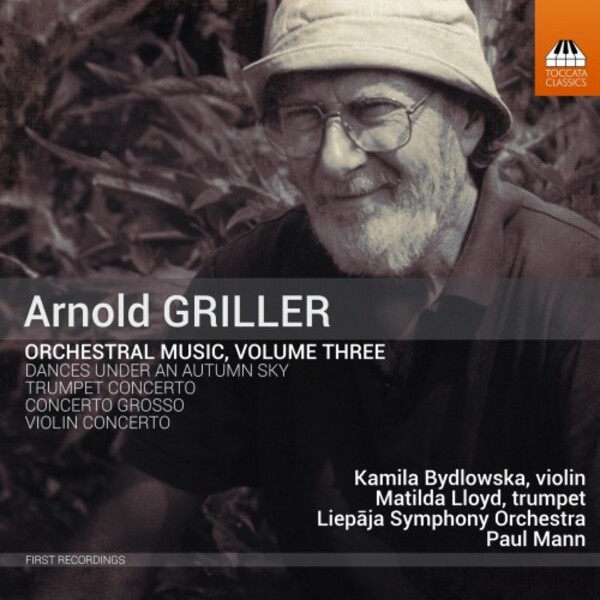 Griller - Orchestral Music Vol.3 | Toccata Classics TOCC0590
