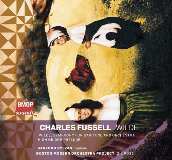 Fussell - Wilde | Boston Modern Orchestra Project BMOP1005