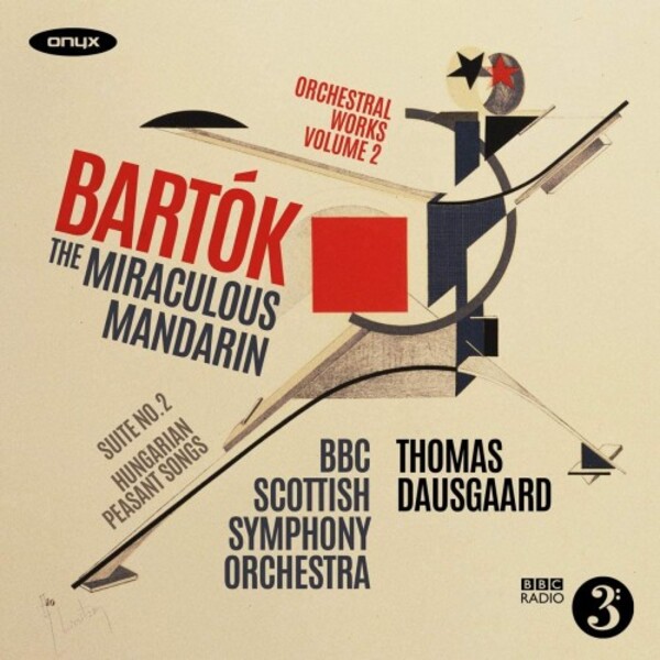 Bartok - Orchestral Works Vol.2: The Miraculous Mandarin, Suite no.2, etc. | Onyx ONYX4213