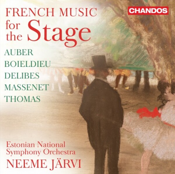 French Music for the Stage: Auber, Boieldieu, Delibes, Massenet, Thomas | Chandos CHAN20151