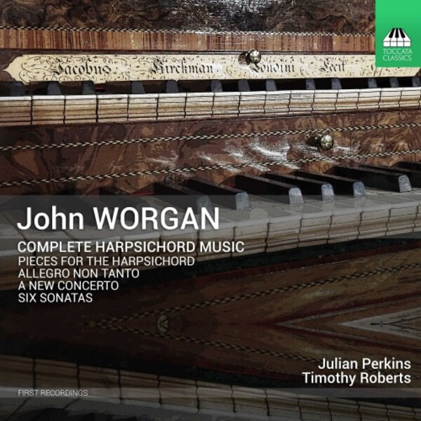 Worgan - Complete Harpsichord Music | Toccata Classics TOCC0375