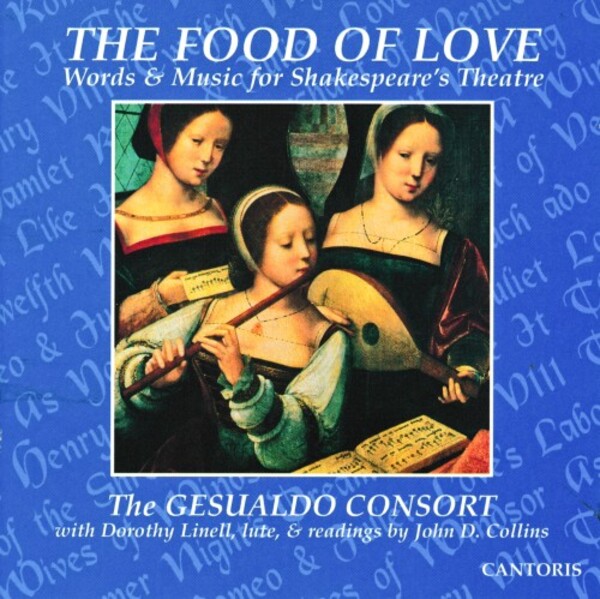 The Food of Love: Words & Music from Shakespeares Theatre | Cantoris CRCD6017