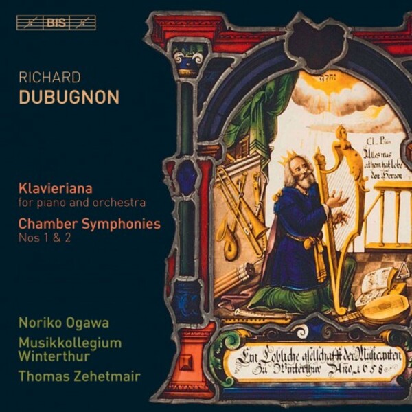 Dubugnon - Klavieriana, Chamber Symphonies 1 & 2 | BIS BIS2229