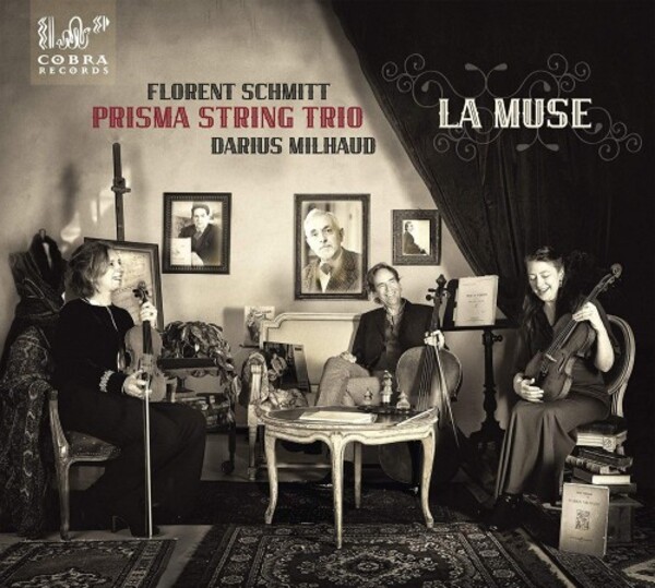 La Muse: Schmitt - String Trio; Milhaud - La Muse menagere | Cobra COBRA0080