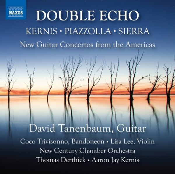 Double Echo: New Guitar Concertos from the Americas | Naxos 8574298