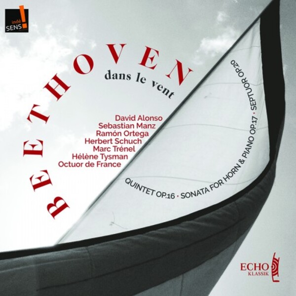 Beethoven dans le vent: Quintet, Horn Sonata, Septet
