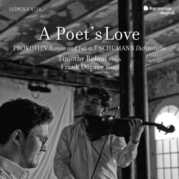 A Poets Love: Prokofiev - Romeo and Juliet; Schumann - Dichterliebe