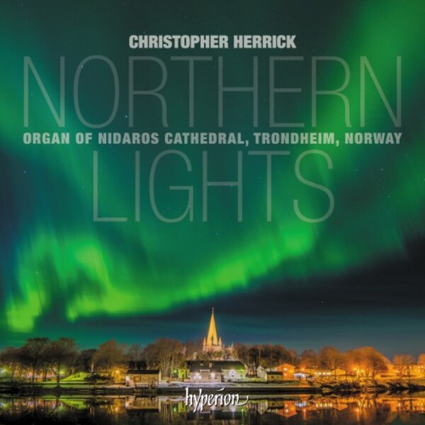 Northern Lights: Organ Music from Nidaros Cathedral, Trondheim | Hyperion CDA68376